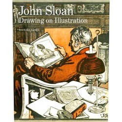 Michael Lobel John Sloan: Drawing on Illustration