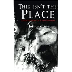 By Michelle Hartman (Author), Cygnus Perry (Author), Miranda Renae (Author), Jonathan Reddoch (Author), Lehua Parker (Author), Caryn Larrinaga (Author), Steve Capone Jr. (Author), Bryan Stubbles (Author), Charles R. Bernard (Author), S. M. Harmon (Author) & 6 more This Isn't the Place: A Collection of Utah Horror