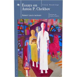 By Robert Louis Jackson (Author), Cathy Popkin (Editor), Robin Feuer Miller (Introduction) & 0 more Format: Kindle Edition Essays on Anton P. Chekhov: Close Readings (Ars Rossica)