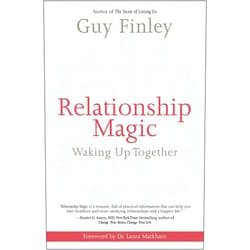 Guy Finley Relationship Magic: Waking Up Together