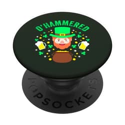 O'Hammered St. Paddy's Day Drink Beer Bar Crawl O'Hammered 2022 St. Patrick's Day Leprechuan Beer Lover Pint PopSockets Swappable PopGrip