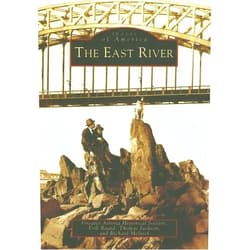 By Greater Astoria Historical Society (Author), Erik Baard (Author), Thomas Jackson (Author), Richard Melnick (Author) & 1 more The East River (Images of America)