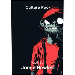 Culture Rock Tout sur Jamie Hewlett (Culture Rock - Français) (French Edition)
