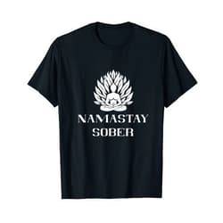 Support Sobriety Sober Recovery Namastay Sober Tree Life 12 Step Recovery Buddha Mediation T-Shirt