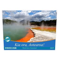 CALVENDO Kia ora, Aotearoa - Wunderbares Neuseeland (Wandkalender 2025 DIN A4 quer), CALVENDO Monatskalender [Calendar] Flori0