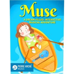 Pierre Hache,Heather Jamieson,Eoin Hickey Muse: A Dream-Filled, Interactive Musical Adventure