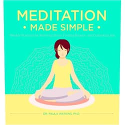By Paula Watson (Author) Meditation Made Simple: Weekly Practices for Relieving Stress, Finding Balance, and Cultivating Joy
