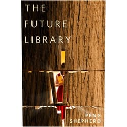 By Peng Shepherd (Author) Format: Kindle Edition The Future Library: A Tor.com Original