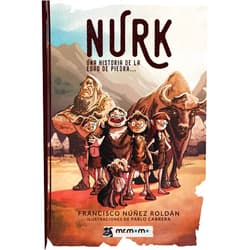 Spanish Edition by Francisco Núñez Roldán (Author), Pablo Cabrera (Illustrator) Format: Kindle Edition NURK: Una historia de la edad de piedra... (Spanish Edition)