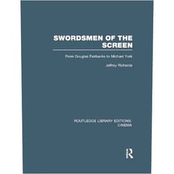 By Jeffrey Richards (Author) Format: Kindle Edition Swordsmen of the Screen: From Douglas Fairbanks to Michael York (Routledge Library Editions: Cinema)