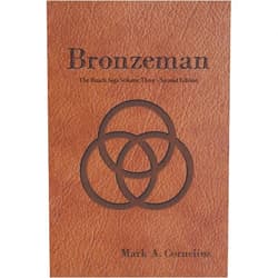 By Mark A. Cornelius (Author) Format: Kindle Edition Bronzeman: The Ruach Saga Volume Three-Second Edition
