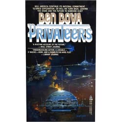 By Ben Bova (Author) Format: Kindle Edition Privateers (The Grand Tour Book 2)