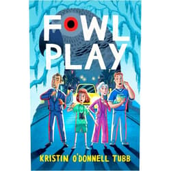 Kristin O'Donnell Tubb Fowl Play