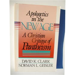By David K. Clark (Author), Norman L. Geisler (Author) Apologetics in the New Age: A Christian Critique of Pantheism