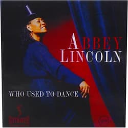 Abbey Lincoln Format: Audio CD Who Used to Dance