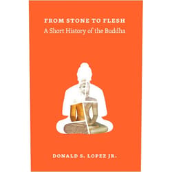 By Donald S. Lopez (Author) Format: Kindle Edition From Stone to Flesh: A Short History of the Buddha (Buddhism and Modernity)