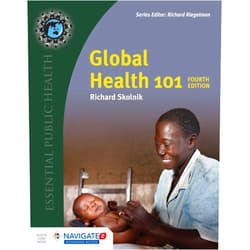 Richard Skolnik Global Health 101 (Essential Public Health)
