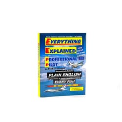 Richie Lengel Everything Explained for the Professional Pilot 13th Edition