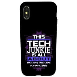 True Crime Podcast and Technology Enthusiasts Funny Tech Junkie Watching True Crime Mystery Documentaries Case for iPhone X/XS