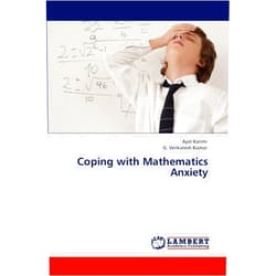 Ayat Karimi,G. Venkatesh Kumar Coping with Mathematics Anxiety