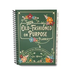 Homestead Living The 2026 Old-Fashioned on Purpose Planner by Jill Winger