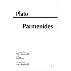 By Plato (Author), Mary Louise Gill (Translator), Paul Ryan (Translator) & 0 more Parmenides (Hackett Classics)