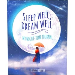 Felicity Forster Sleep Well, Dream Well: My Night-time Journal