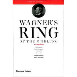 Stewart Spencer,Barry Millington,Richard Wagner Wagner's Ring of the Nibelung: A Companion