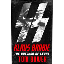 By Tom Bower (Author) Format: Kindle Edition Klaus Barbie: The Butcher of Lyons