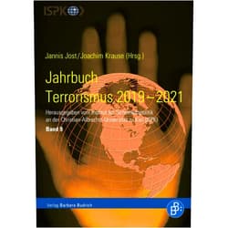 German Edition by Jannis Jost (Editor), Joachim Krause (Editor), Matthias Quent (Contributor), Stefan Goertz (Contributor), Felix Heiduk (Contributor), Aaron Kunze (Contributor), Marie-Theres Beumler (Contributor), Britt Ziolkowski (Contributor), Linda Schlegel (Contributor), Dirk Freudenberg (Contributor), Martin Eickhoff (Contributor), Harald Bergsdorf (Contributor), Christian Herrmann (Contributor), Kira Frankenthal (Contributor), Olha Husieva (Contributor), Moritz Jänicke (Contributor), Norman Siewert (Contributor), Armin Pfahl-Traughber (Contributor), Maik Fielitz (Contributor), Karolin Schwarz (Contributor) & 16 more Format: Kindle Edition Jahrbuch Terrorismus 2019–2021 (German Edition)