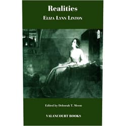 By Eliza Lynn Linton (Author), Deborah T. Meem (Editor) Format: Kindle Edition Realities (Valancourt Classics)
