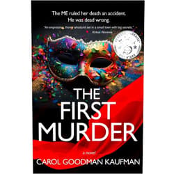 Carol Goodman Kaufman The First Murder