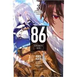 Asato Asato,Shirabii,Roman Lempert 86--EIGHTY-SIX, Vol. 3 (light novel): Run Through the Battlefront (Finish) (Volume 3) (86--EIGHTY-SIX (light novel), 3)
