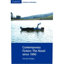 Pamela Bickley Contemporary Fiction (Cambridge Contexts in Literature)