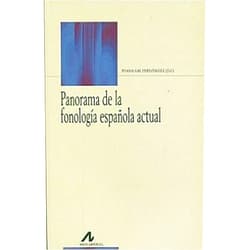 Spanish Edition by Juana Gil Fernández (Author) Panorama de la fonología española actual (Spanish Edition)