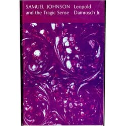 Leopold Damrosch Jr. Samuel Johnson and the Tragic Sense (Princeton Legacy Library)
