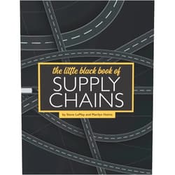 By Stephen A. LeMay D.B.A. (Author), Marilyn M. Helms D.B.A. (Author) The Little Black Book of Supply Chains: How Organizations Get, Use, and Dispose of Almost Everything
