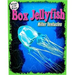 Natalie Lunis Box Jellyfish: Killer Tentacles (Afraid of the Water)