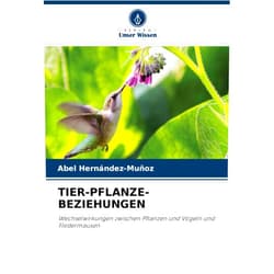 Abel Hernández-Muñoz Tier-Pflanze-Beziehungen (German Edition)