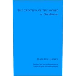 By Jean-Luc Nancy (Author), François Raffoul (Editor), David Pettigrew (Editor) & 0 more The Creation of the World or Globalization (SUNY Series in Contemporary French Thought)