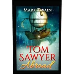 By Mark Twain (Author) Tom Sawyer Abroad-Original Edition(Annotated)