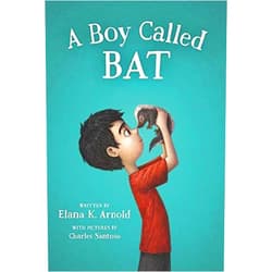 By Elana K. Arnold (Author), Charles Santoso (Illustrator) A Boy Called Bat (The Bat Series, 1)