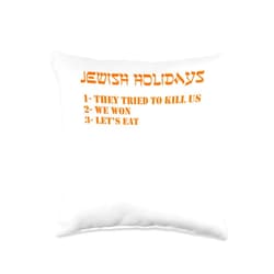 Jewish holidays They tried to kill us We won tees Jewish holidays They tried to kill us We won Let’s eat happy Throw Pillow