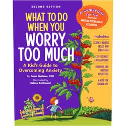 Dawn Huebner PhD,Sabine Rothmund What to Do When You Worry Too Much Second Edition: A Kid's Guide to Overcoming Anxiety (What-to-Do Guides for Kids Series)