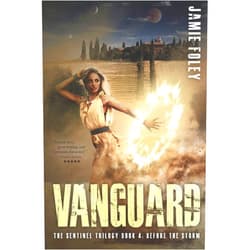 By Jamie Foley (Author) Vanguard: Prequel to the Sentinel Trilogy