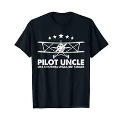 Pilot Uncle Gifts Apparel Pilot Uncle Like A Normal Uncle But Cooler Plane Aviation T-Shirt