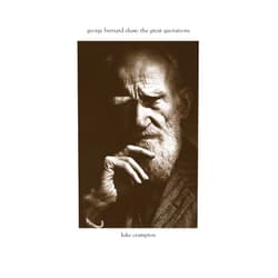 By Luke Crampton (Author) Format: Kindle Edition George Bernard Shaw: The Great Quotations