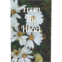 Mrs Eline Staplehurst,Mr Tony Bennett,Mr Steve Desmond,Mr Soba Adejafo,Mr David Cowell,Mrs Linda Anderson,Mrs Pauline Sanderson,Mrs Hazel O'Neill,Mrs Gillian Clarke,Mr Peter Modeste From The Heart: An Anthology Vol 1