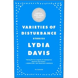 By Lydia Davis (Author) Format: Kindle Edition Varieties of Disturbance: Stories