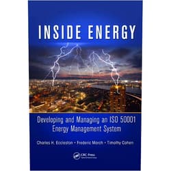 By Charles H. Eccleston (Author), Frederic March (Author), Timothy Cohen (Author) & 0 more Format: Kindle Edition Inside Energy: Developing and Managing an ISO 50001 Energy Management System